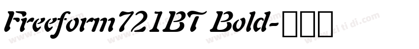 Freeform721BT Bold字体转换